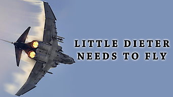 Little Dieter Needs to Fly