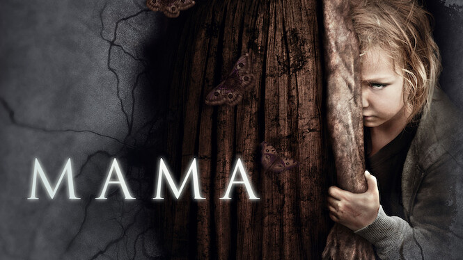 Mama (2013) - Netflix | Flixable